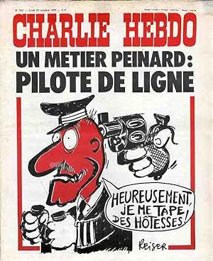 "CHARLIE HEBDO N°362 du 20/10/1977" REISER : PILOTE DE LIGNE un métier peinard