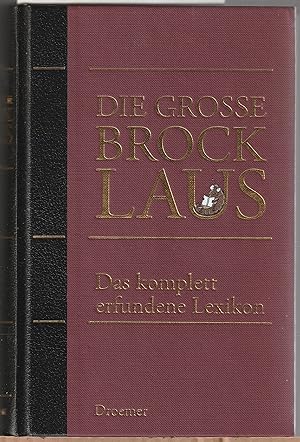 Bild des Verkufers fr Die groe Brocklaus - Das komplett erfundene Lexikon zum Verkauf von BuchSigel