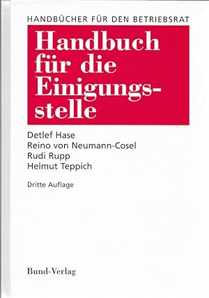 Handbuch für die Einigungsstelle Handbücher für den Betriebsrat Band 8