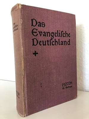 Das evangelische Deutschland. 1927/28. Jahr- und Adressbuch der kirchlichen Behörden und der gesa...