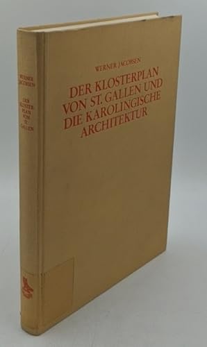 Der Klosterplan von St. Gallen und die karolingische Architektur : Entwicklung und Wandel von For...