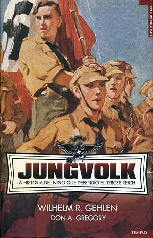 Imagen del vendedor de Jungvolk. La historia del nio que defendi el Tercer Reich a la venta por Rincn de Lectura