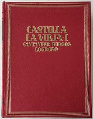 Castilla la Vieja, 1: Santander, Burgos, Logroño