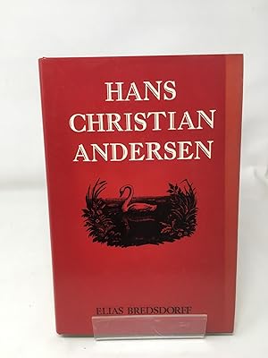 Seller image for Hans Christian Andersen: Story of His Life and Work, 1805-75 for sale by Cambridge Recycled Books