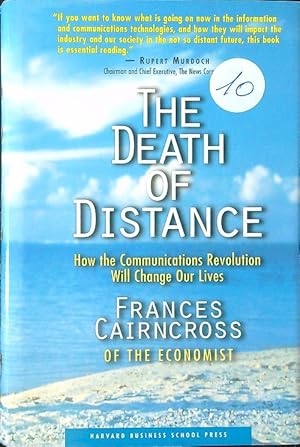 Bild des Verkufers fr The Death of Distance: How the Communications Revolution Will Change Our Lives zum Verkauf von Librodifaccia