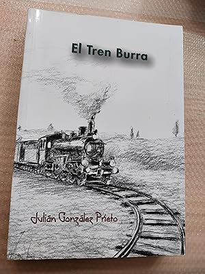 Seller image for El tren burra y buenseor for sale by Librera La Esconda