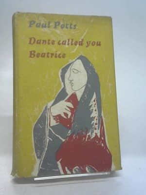 Bild des Verkufers fr Dante Called You Beatrice zum Verkauf von World of Rare Books