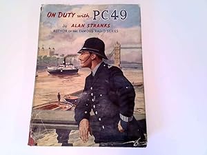 Imagen del vendedor de On Duty with P.C.49 a la venta por Goldstone Rare Books