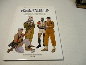 Image du vendeur pour Fremdenlegion. Infanterie und Kavallerie von 1914 bis zur Gegenwart. mis en vente par Ottmar Mller