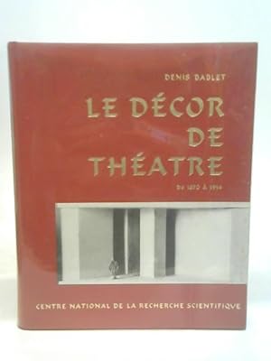 Seller image for Esthetique Generale Du Decor De Theatre De 1870 A 1914 for sale by World of Rare Books