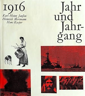 Seller image for Jahr und Jahrgang 1916. Mit Texten von Karl-Heinz Janen, Heinrich Mersmann, Hans Kasper. for sale by Versandantiquariat Ruland & Raetzer