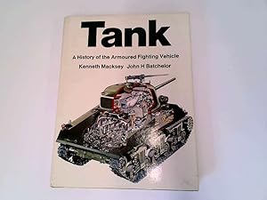 Imagen del vendedor de TANK A History of the Armoured Fighting Vehicle a la venta por Goldstone Rare Books