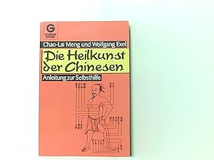 Seller image for Die Heilkunst der Chinesen. Anleitung zur Selbsthilfe. ( Ratgeber). Anleitung zur Selbsthilfe for sale by Book Broker