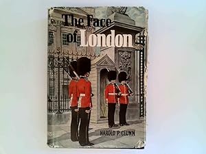Seller image for The Face Of London. Completely New And Revised Edition. With Over 200 Illustrations for sale by Goldstone Rare Books