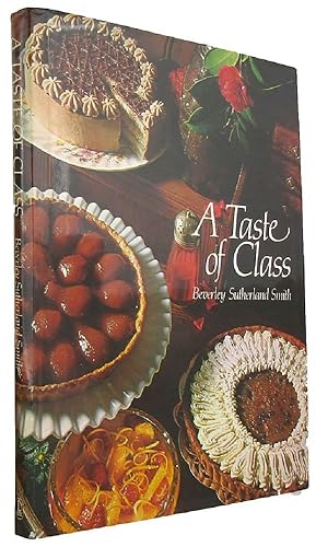 Seller image for A TASTE OF CLASS for sale by Kay Craddock - Antiquarian Bookseller
