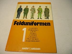 Seller image for Felduniformen.1. UDSSR, Bulgarien, DDR, Polen, CSSR, Ungarn, Rumnien, Jugoslawien. for sale by Ottmar Mller