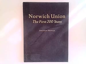 Seller image for Norwich Union: the first 200 years for sale by Goldstone Rare Books