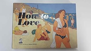 Immagine del venditore per Actus Comics: How to Love. Graphic Novellas. New collection of stories by the artists of Actus Independent Comics venduto da El Boletin
