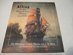 Image du vendeur pour Alltag in der Kaiserlichen Marine 1890. Die Bildmappe Unsere Marine v.C.W.Allers. mis en vente par Ottmar Mller