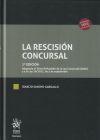 La rescisión concursal 2ª Edición. Adaptada al Texto Refundido de la Ley Concursal (2020) y a la ...