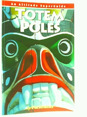 Bild des Verkufers fr Totem Poles: An Altitude Superguide zum Verkauf von mediafritze