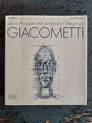 Wege zu Giacometti (=Batterien, Bd. 31)