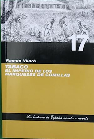 Bild des Verkufers fr TABACO. EL IMPERIO DE LOS MARQUESES DE COMILLAS. zum Verkauf von Libros Tobal