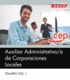 Imagen del vendedor de Auxiliar Administrativo de Corporaciones Locales. Temario Vol. I. a la venta por AG Library