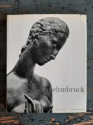 Wilhelm Lehmbruck - Leben und Werk (=Die Kunst aller Zeiten, Bd. 13)
