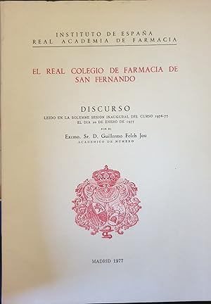 Imagen del vendedor de EL REAL COLEGIO DE FARMACIA DE SAN FERNANDO. a la venta por Libreria Lopez de Araujo