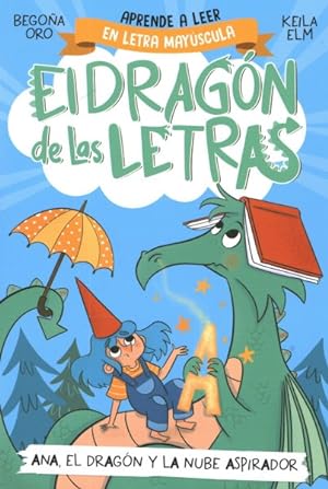 Seller image for El dragn de las letras. Ana, el dragn y la nube aspirador -Language: spanish for sale by GreatBookPrices