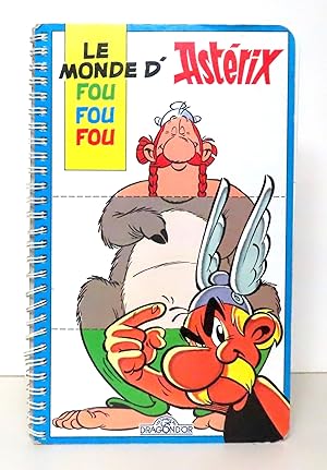 Le monde d'Astérix fou fou fou.