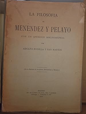 LA FILOSOFIA DE MENENDEZ Y PELAYO (CON UN APENDICE BIBLIOGRAFICO)