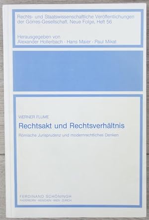 Imagen del vendedor de Rechtsakt und Rechtsverhltnis. Rmische Jurisprudenz und modernrechtliches Denken. a la venta por Antiquariat + Verlag Klaus Breinlich