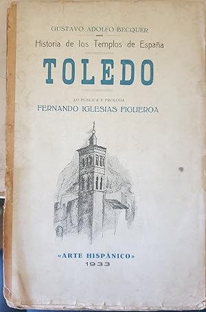 HISTORIA DE LOS TEMPLOS DE ESPAÑA. TOLEDO.