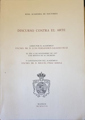 Immagine del venditore per DISCURSO CONTRA EL ARTE. venduto da Libreria Lopez de Araujo