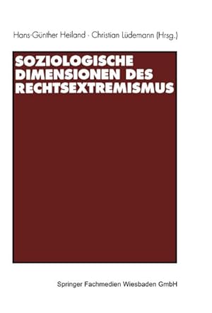 Immagine del venditore per Soziologische Dimensionen des Rechtsextremismus (Soziologische Klassiker) (German Edition) venduto da CSG Onlinebuch GMBH