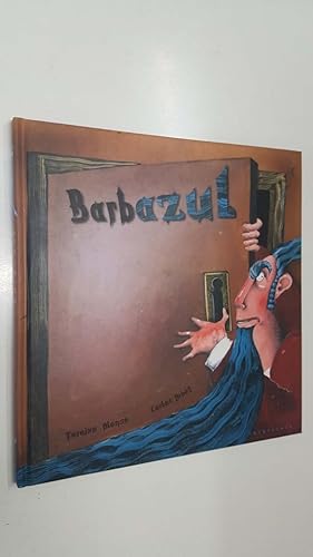Seller image for Kalandraka, libro infantil: Barbazul por Tareixa Alonso y Carles Arbat. Adaptacion a partir del texto de Perrault. Coleccion Libros para soar for sale by El Boletin