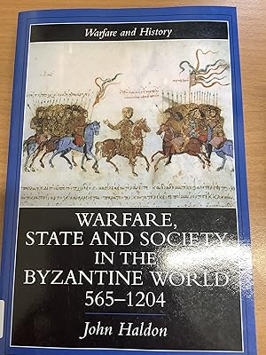 Seller image for Warfare, State And Society In The Byzantine World 565-1204 (Warfare and History) for sale by Chapter Two (Chesham)