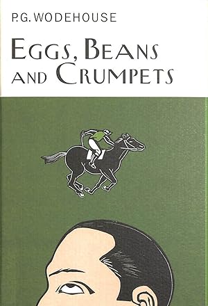 Seller image for Eggs, Beans And Crumpets (Everyman's Library P G WODEHOUSE) for sale by M Godding Books Ltd
