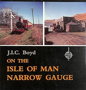 Imagen del vendedor de On the Isle of Man Narrow Gauge a la venta por M Godding Books Ltd