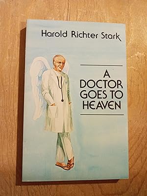 Immagine del venditore per A Doctor Goes to Heaven venduto da Singing Pebble Books