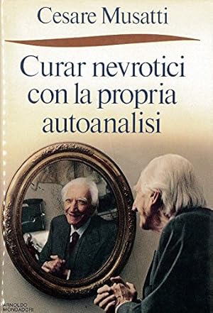 Curar nevrotici con la propria autoanalisi