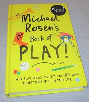 Immagine del venditore per Michael Rosen's book of Play (Signed by Author) venduto da Bramble Books