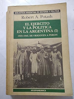 Seller image for El Ejercito y la politica en la Argentina I, de Yrigoyen a Peron for sale by Libros nicos