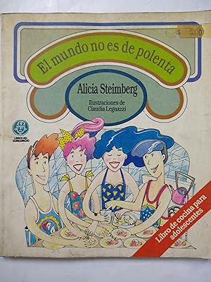 Imagen del vendedor de El mundo no es de polenta a la venta por Libros nicos