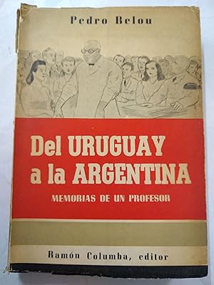 Image du vendeur pour Del Uruguay a la Argentina mis en vente par Libros nicos