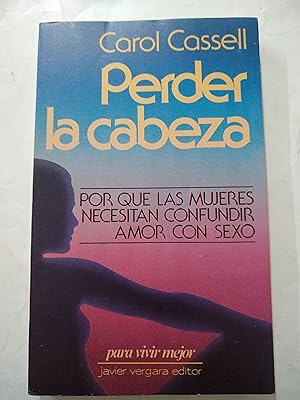 Image du vendeur pour Perder la cabeza mis en vente par Libros nicos