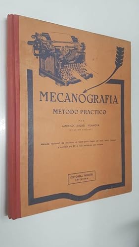 Imagen del vendedor de Mecanografia, Metodo Practico por Alfonso Miquel Vilanova, Intendente Mercantil a la venta por El Boletin