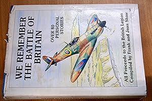 Imagen del vendedor de We remember the Battle of Britain: over 80 personal stories a la venta por HALCYON BOOKS